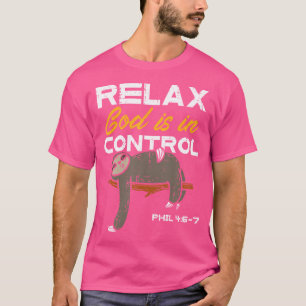 Slath Relax, Gott ist in der Kontrolle Jesus Chris T-Shirt