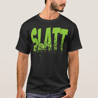 Slatt Hip Hop lustiges Shirt Green