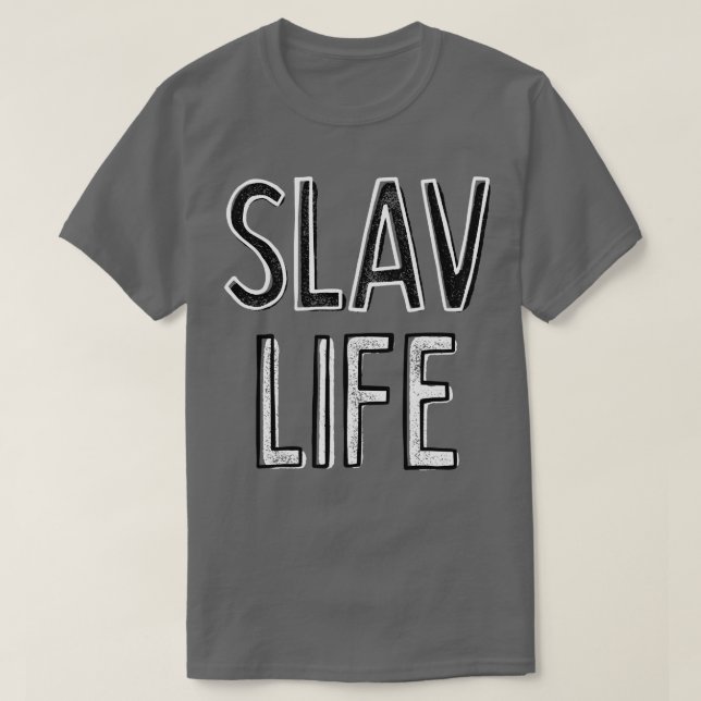 Slav Life T-Shirt (Design vorne)