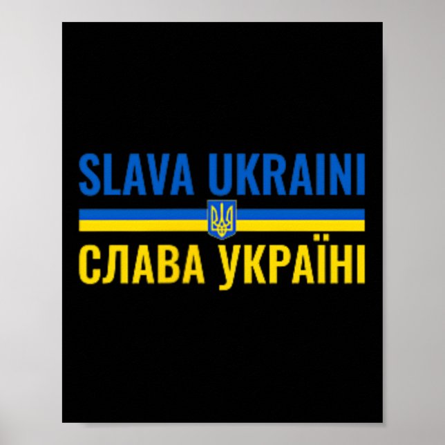 Slava Ukraini Glory To Ukraine Stand With Ukr Stro Poster (Vorne)