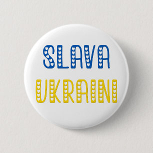 Slava Ukraini (Ruhm an die Ukraine) Button