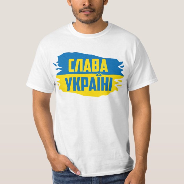 Slawa Ukraini, Ruhm für den T - Shirt in der Ukrai (Vorderseite)