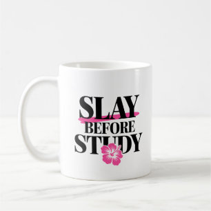 Slay Before Study Sassy Pink and Black Girl Kaffeetasse