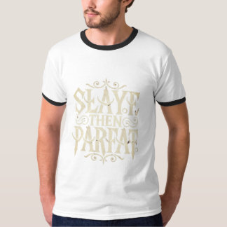 Slay, dann Svor: Eine deutlich dramatische Erkläru T-Shirt