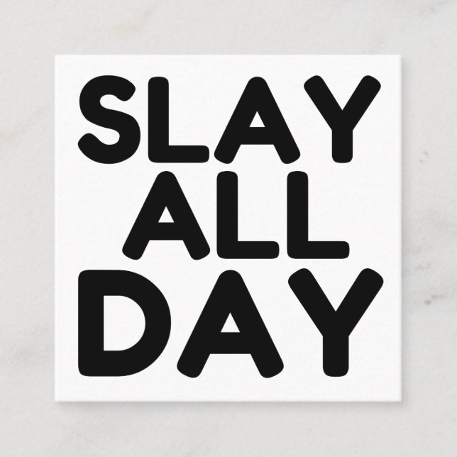 SLAY DEN GANZEN TAG (Vorderseite)