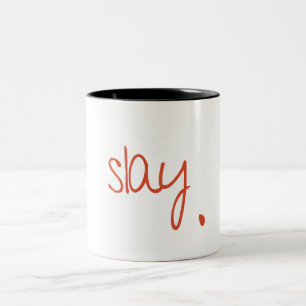 Slay - Fierce und Fabuläre Typografie-Design Zweifarbige Tasse