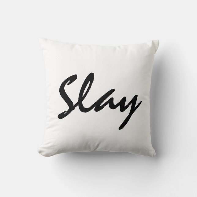 Slay Modern Trendy  Kissen (Vorderseite)