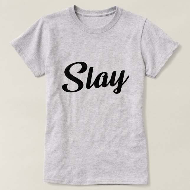 SLAY T-Shirt (Design vorne)