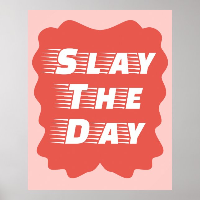 Slay The Day Poster (Vorne)