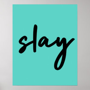Slay   Trendy Stylish Modern Minimalistisch Cyan G Poster