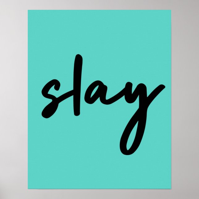 Slay | Trendy Stylish Modern Minimalistisch Cyan G Poster (Vorne)