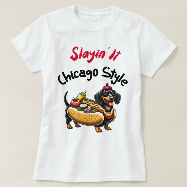 Slayin' It Chicago Style: Chicagos schönste T-Shirt (Design vorne)