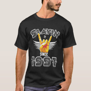 Slayin It Seit 1991 Rock Punk Music Rockeru2019s T-Shirt