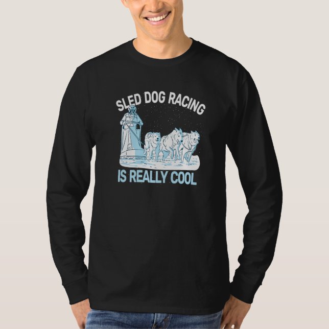 sled dog racing sledding huskies dog sledding mush T-Shirt (Vorderseite)