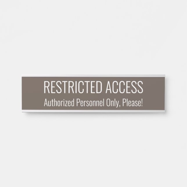 Sleek and Contemporary "RESTRICTED ACCESS Sign" Türschild (Vorderseite )