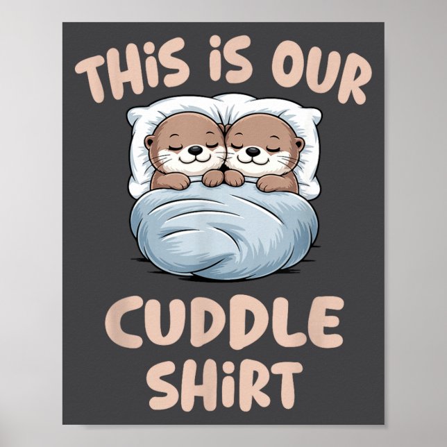 Sleeng Otter Couple This Is Our Cuddle  Poster (Vorne)