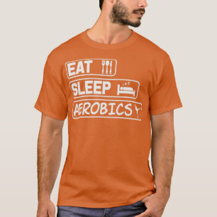 Sleep Aerobics Leben ist einfach Cooles Geschenk f T-Shirt