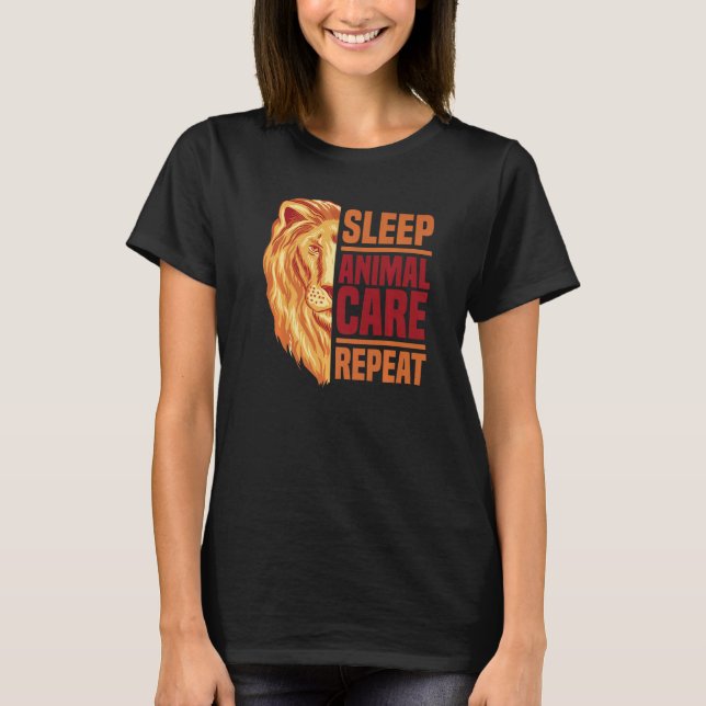 Sleep Animal Care Repeat Animal Lover Zoo Keeper Z T-Shirt (Vorderseite)