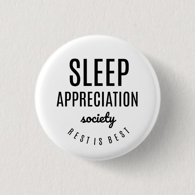 "Sleep Appreciency Society Funny Button" Button (Vorderseite)