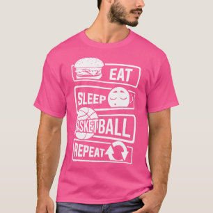Sleep Basketball essen Wiederholen Ball Sport (2) T-Shirt