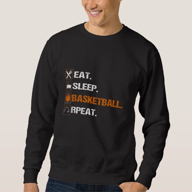 Sleep Basketball wiederholen Sweatshirt (Vorderseite)