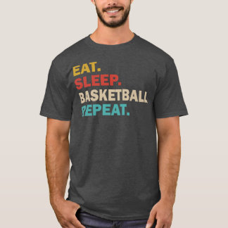 Sleep Basketball wiederholen T-Shirt