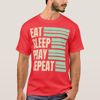 Sleep-Beten wiederholen T-Shirt