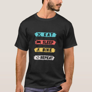 Sleep Bike wiederholen T-Shirt