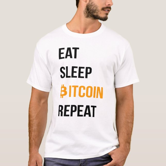 Sleep Bitcoin wiederholen T-Shirt (Vorderseite)