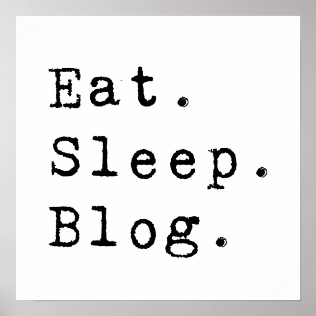 Sleep Blog essen Poster (Vorne)