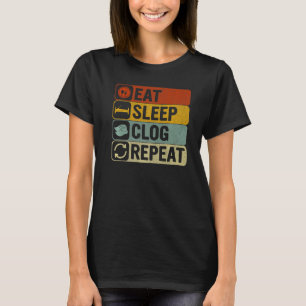 Sleep Clog Wiederholen Retro 60er 70er Clogging T-Shirt