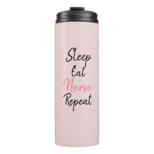 Sleep Eat Nurse Wiederholung Trendy Pink Thermosbecher