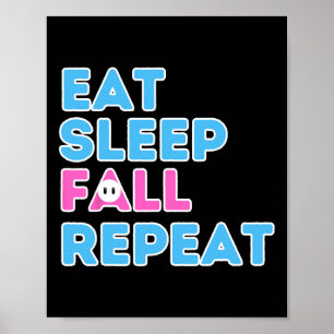 Sleep Fall Wiederholen Videospiel-Typ Video Gamer  Poster