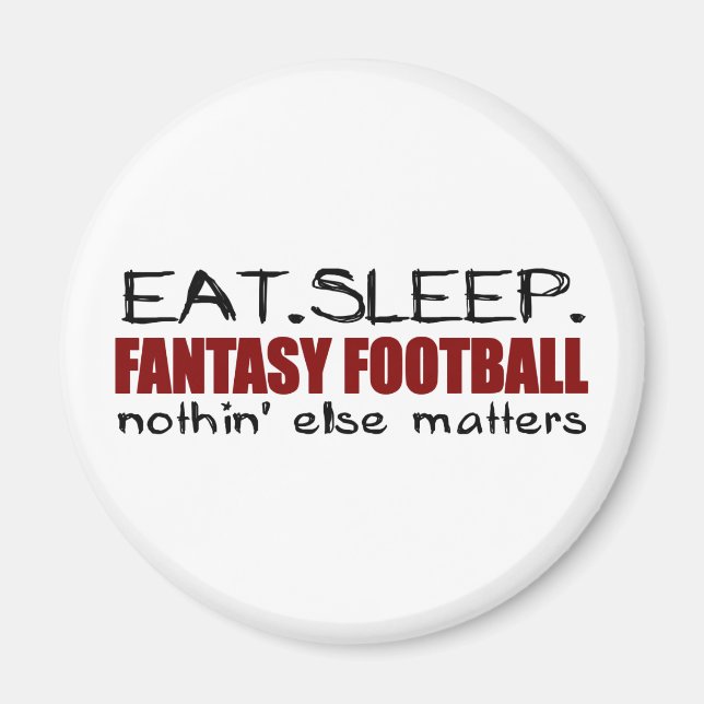 Sleep Fantasy Football essen Magnet (Vorne)