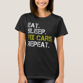 Sleep Fix Cars Auto Motor wiederholen T-Shirt