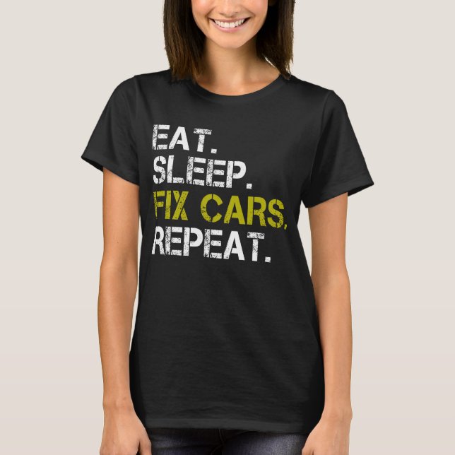 Sleep Fix Cars Auto Motor wiederholen T-Shirt (Vorderseite)