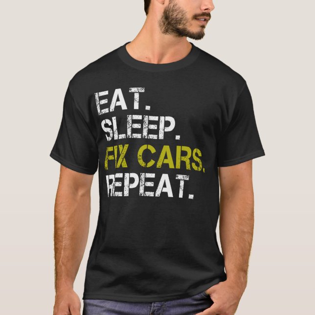 Sleep Fix Cars Auto Motor wiederholen T-Shirt (Vorderseite)