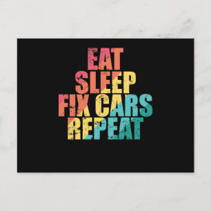 Sleep Fix Cars Repeat Auto Mechaniker essen Postkarte