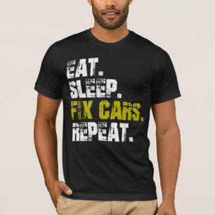Sleep Fix Cars wiederholen Auto Mechanischer T - S T-Shirt