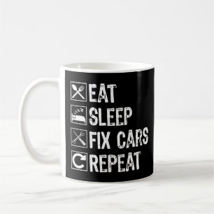Sleep Fix Cars wiederholen Funny Mechanic Vater Kaffeetasse