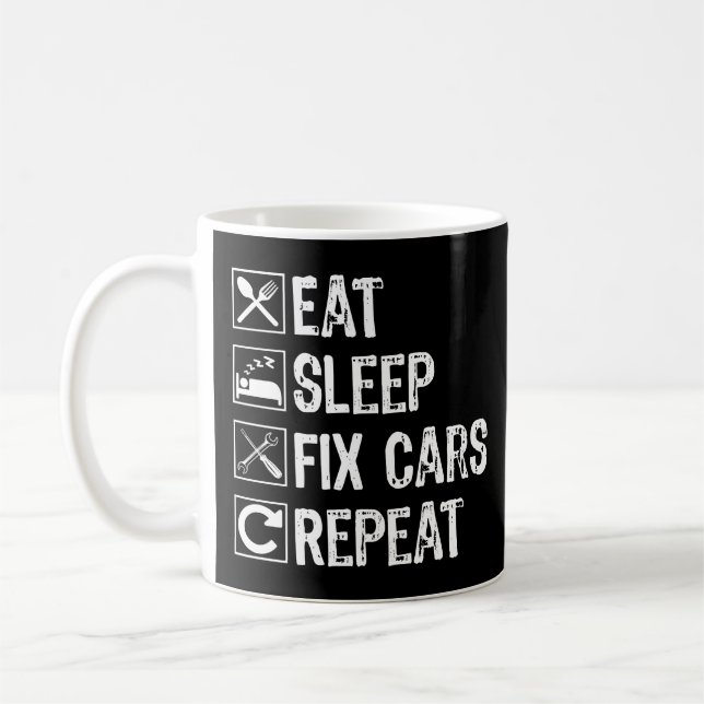 Sleep Fix Cars wiederholen Funny Mechanic Vater Kaffeetasse (Links)