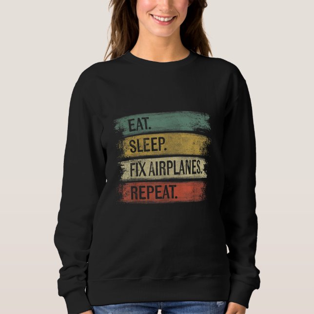 Sleep-Fix-Flugzeuge wiederholen Funny Aircraft Sweatshirt (Vorderseite)