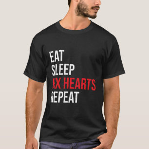 Sleep Fix Herz wiederholt Funny Doctor Cardiolog T-Shirt