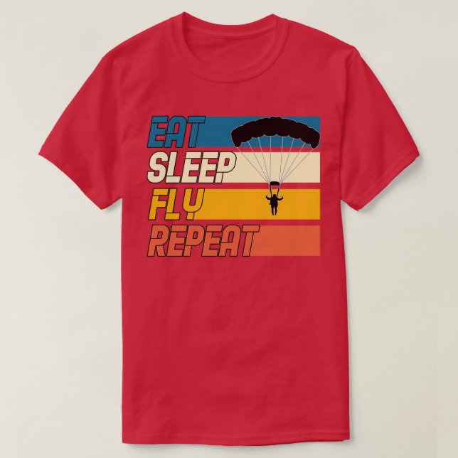 Sleep Fly wiederholen T-Shirt (Design vorne)