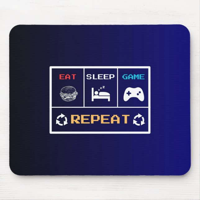Sleep Game Repeat Gamer Mouse Pad essen Mousepad (Vorne)