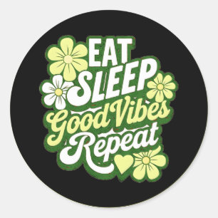 Sleep Good Vibes wiederholen Runder Aufkleber