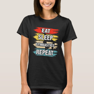 Sleep Gymnastik essen Wiederholung 1 T-Shirt