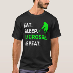 Sleep Lacrosse wiederholen T-Shirt