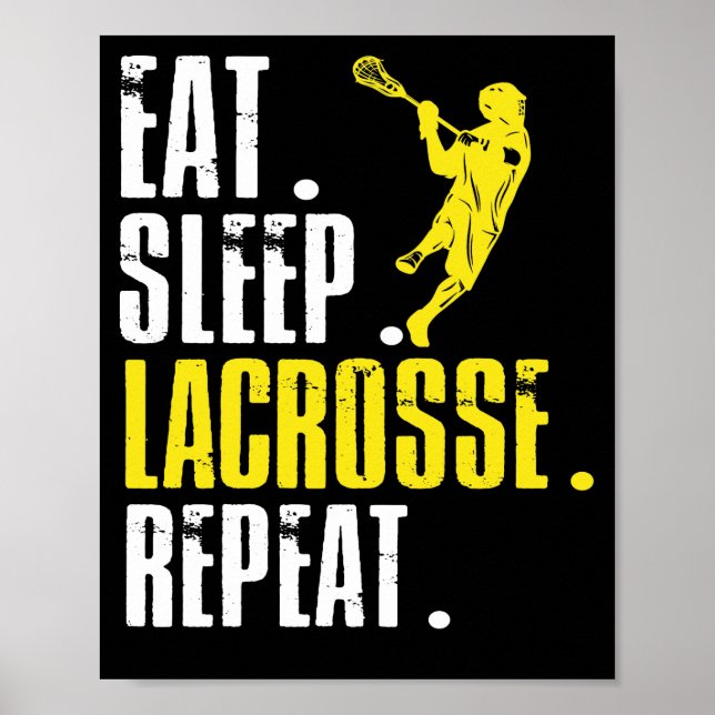 Sleep Lacrosse Wiederholung Lax Sport essen Poster (Vorne)
