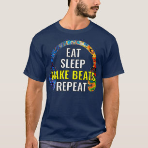 Sleep Make Beats wiederholen Musikproduzent T-Shirt